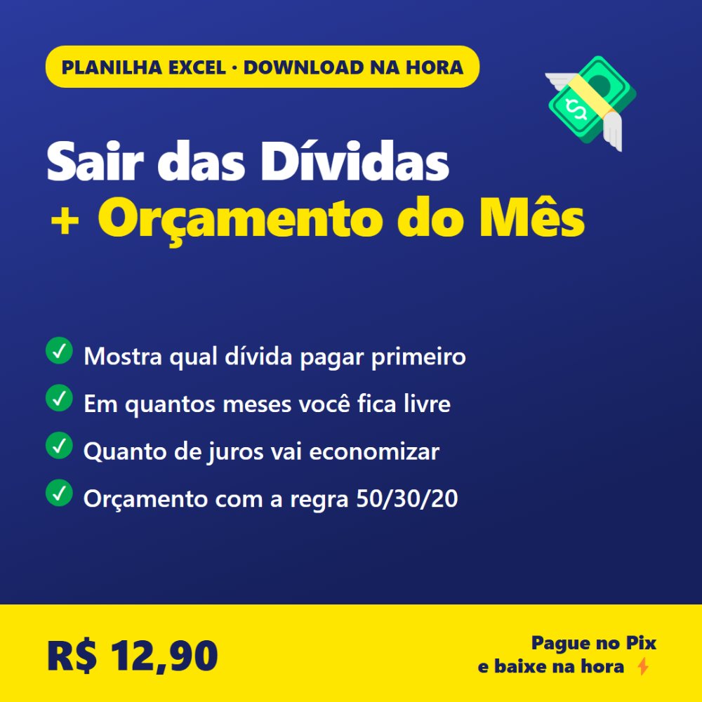 Planilha Sair das Dívidas + Orçamento do Mês
